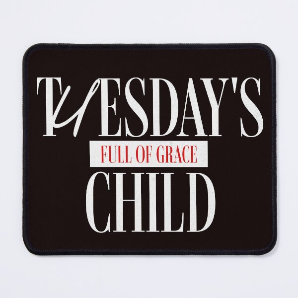 Item preview, Tuesday's Child designed and sold by PhatFelix.