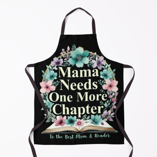 Item preview, Mama Needs One More Chapter Floral Book Lover Design designed and sold by Syrupulse.