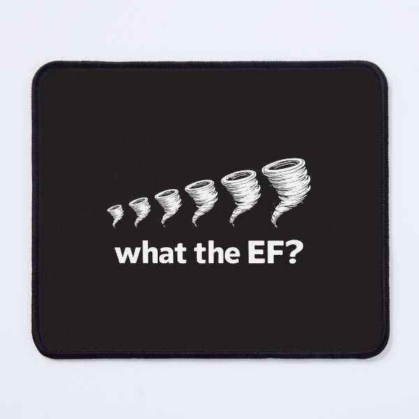 Item preview, What the EF Scale Funny Tornado Storm Chaser Meteorology Humor Design designed and sold by kiralynstration.
