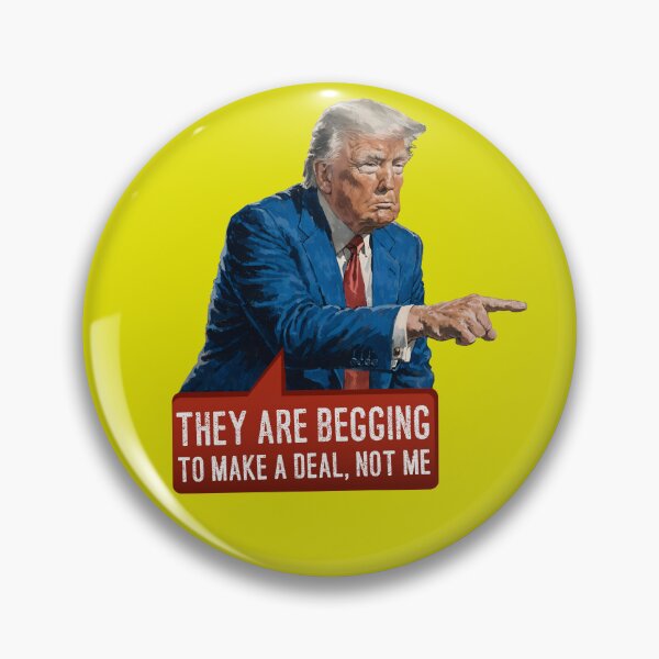 Item preview, "They Are Begging to Make a Deal, Not Me!" – Trump is pointing designed and sold by knappidesign.