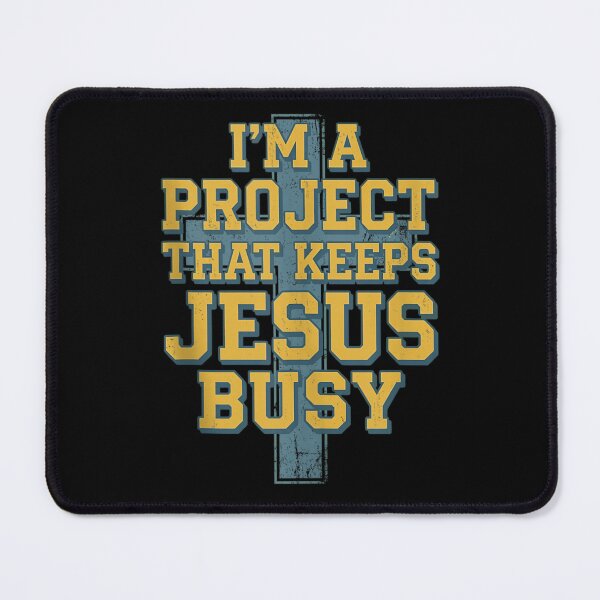 Item preview, Vintage Distressed Christian Graphic Design I Am A Project Keeping Jesus Busy designed and sold by Taniyah Gomes.