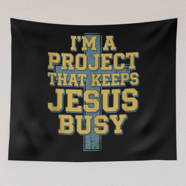 Item preview, Vintage Distressed Christian Graphic Design I Am A Project Keeping Jesus Busy designed and sold by Taniyah Gomes.