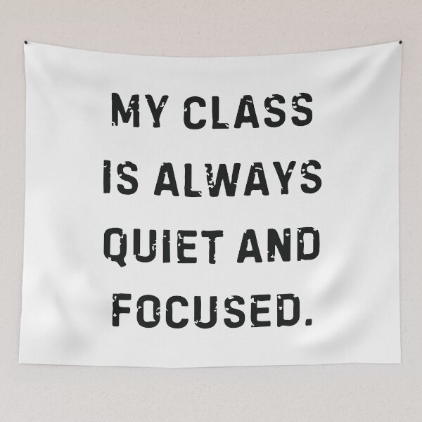 Item preview, My Class Is Always Quiet and Focused Funny Teacher Humor White Lie Design designed and sold by kiralynstration.