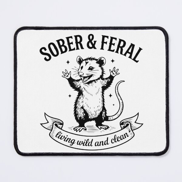 Item preview, Sober and Feral Funny Sobriety Opossum Soberversary Humor Design designed and sold by kiralynstration.