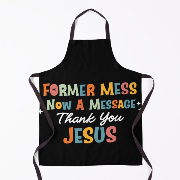 Item preview, Former Mess Now A Message Thank You Jesus Retro Colorful Christian Typography designed and sold by Serene woods.