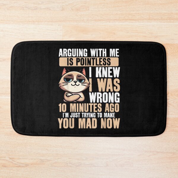 Item preview, Arguing With Me Is Pointless Cat Funny Graphic designed and sold by EugeneRBarnett.