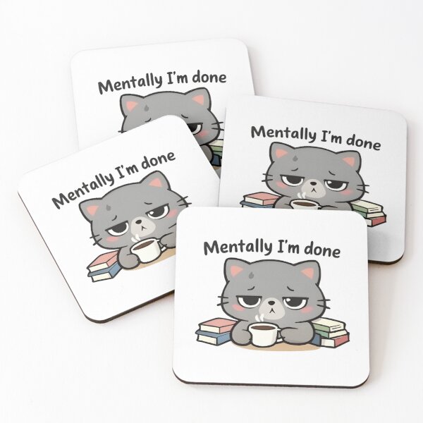 Item preview, Adorable Kawaii Stressed Grey Cat: Mentally I'm Done designed and sold by Trendora90.