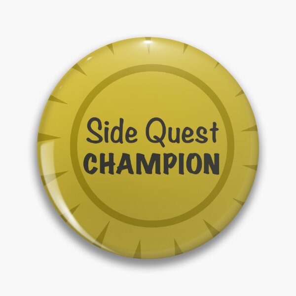 Item preview, Side Quest Champion designed and sold by What-the-Flip.
