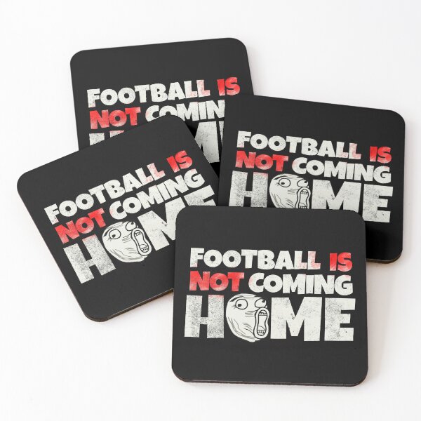Item preview, Football Is NOT Coming Home - Sarcastic Soccer Meme designed and sold by dudelinart.