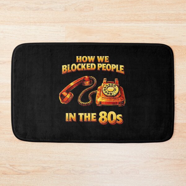 Item preview, How We Blocked People in The 80s Retro Funny Throwback designed and sold by EugeneRBarnett.