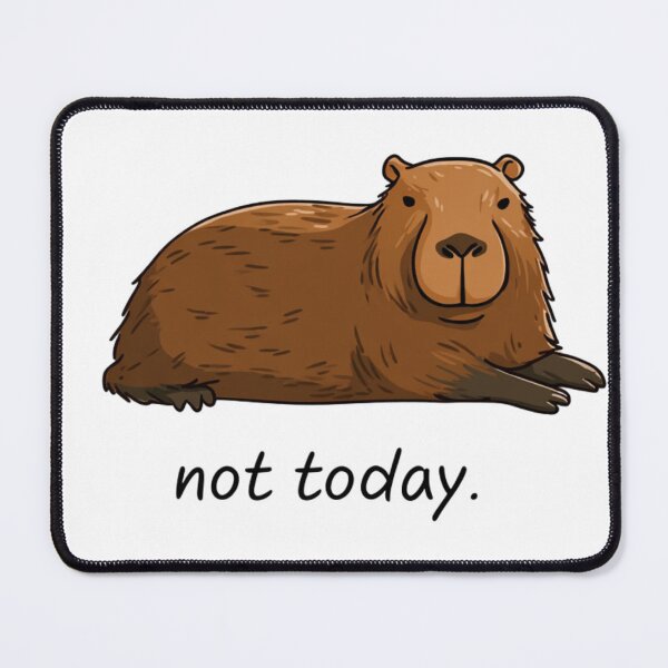Item preview, Capybara Not Today Relaxed Rodent Humor designed and sold by NicolasGlowArt.