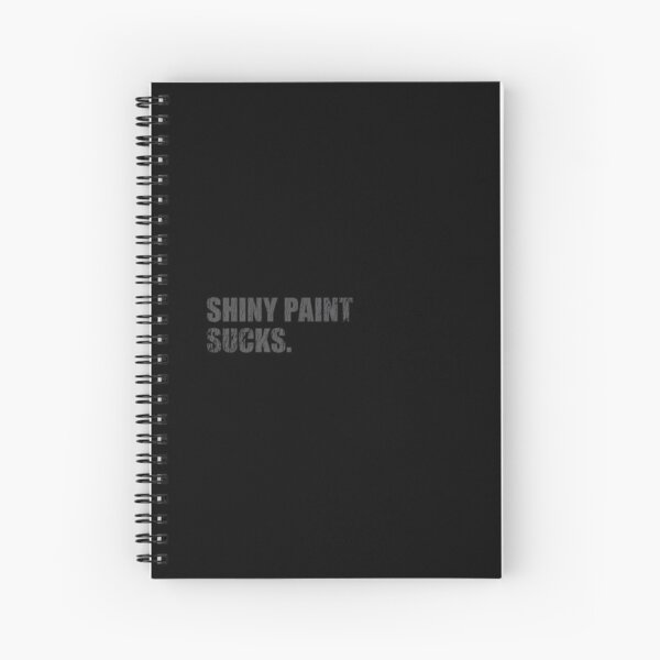 Item preview, Copy of Shiny Paint Sucks - for patina paintwork custom car and hot rod fans - gray print designed and sold by retropetrol.