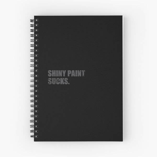 Item preview, Copy of Shiny Paint Sucks - for patina paintwork custom car and hot rod fans - gray print designed and sold by retropetrol.