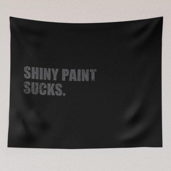 Item preview, Copy of Shiny Paint Sucks - for patina paintwork custom car and hot rod fans - gray print designed and sold by retropetrol.