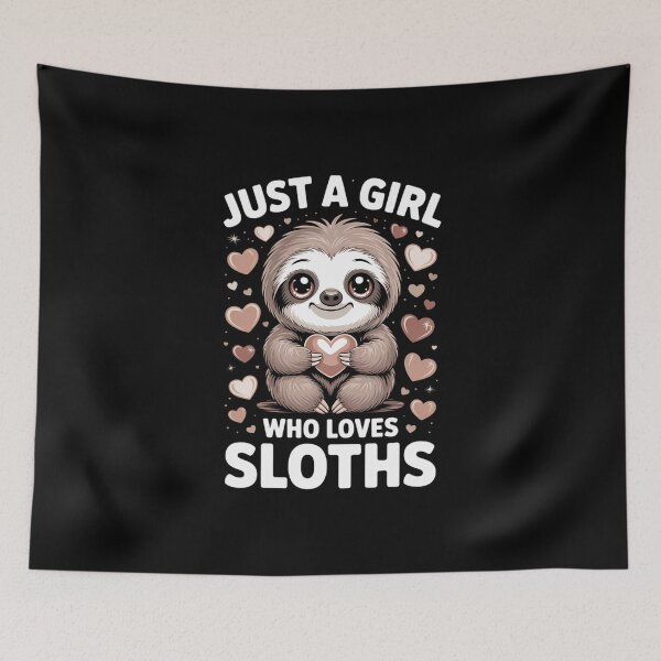 Item preview, Just A Girl Who Loves Sloths, Cute Sloth Lovers designed and sold by FaithAbbott.