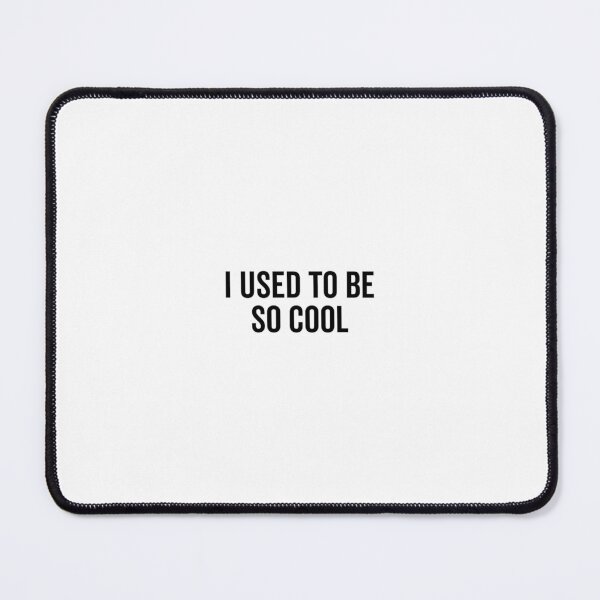 Item preview, I Used To Be So Cool Funny Nostalgic Humor designed and sold by EugeneRBarnett.