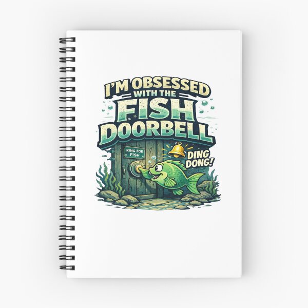 Item preview, I'm Obsessed with the Fish Doorbell funny T-shirt designed and sold by Dianefromamsterdam.