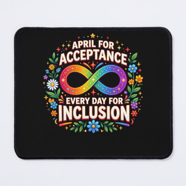 Item preview, April For Acceptance Every Day For Inclusion Infinity designed and sold by zbox1.