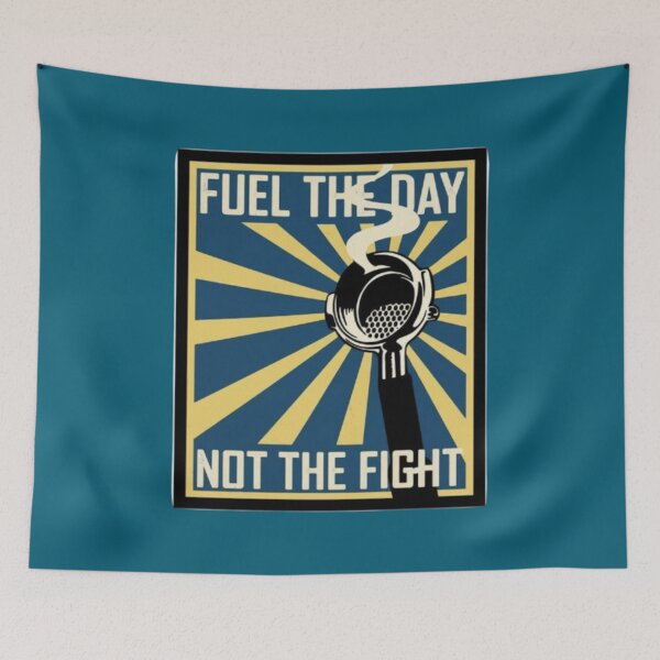 Item preview, Fuel The Day Not The Fight designed and sold by Aise06.