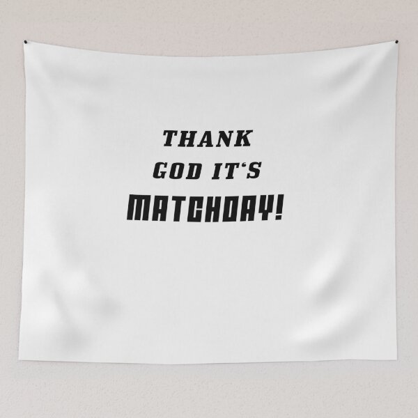 Item preview, thank god it's matchday designed and sold by heisennerd.