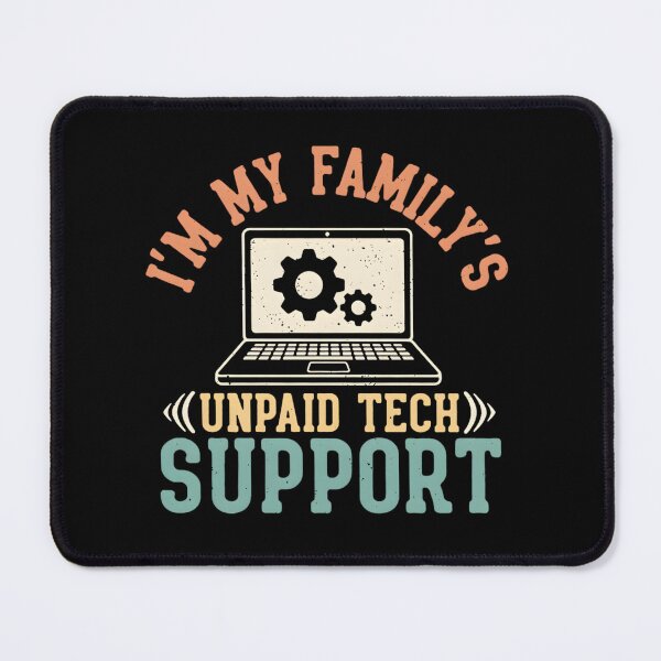 Item preview, Unpaid Tech Support Family designed and sold by TshirtsOnline-.