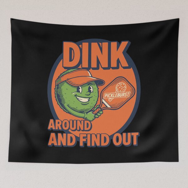 Item preview, Pickleball Dink Around And Find Out Funny Player designed and sold by LuminOrb.