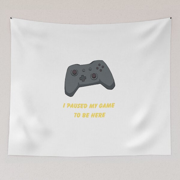 Item preview, I paused my game to be here  designed and sold by LumaCollective1.