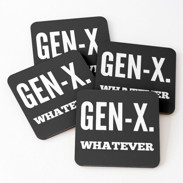 Item preview, Gen-X: The Generation that brought you 'Whatever.' designed and sold by Bunglethorpe.