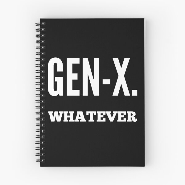 Item preview, Gen-X: The Generation that brought you 'Whatever.' designed and sold by Bunglethorpe.