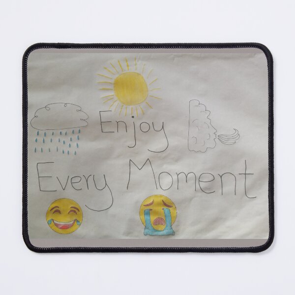 Item preview, Enjoy every moment  designed and sold by Braymunchkin.