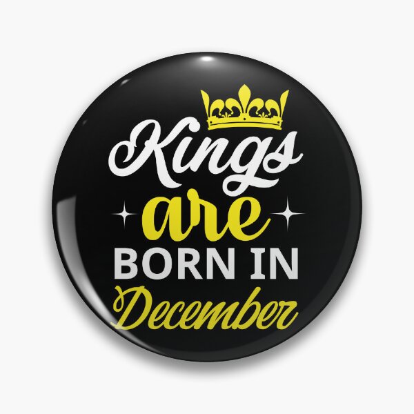 Item preview, Kings are Born in December designed and sold by Horizon-Design.