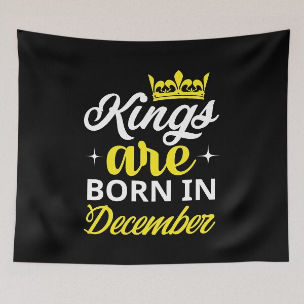 Item preview, Kings are Born in December designed and sold by Horizon-Design.