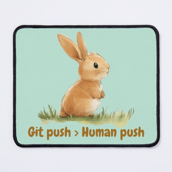 Item preview, Git Push Greater Than Human Push Funny Coding Shirt, Programmer Bunny Tee, Developer Git Joke Shirt, Software Engineer Humor, Cute Rabbit Coding Gift designed and sold by Yesss-Mau.