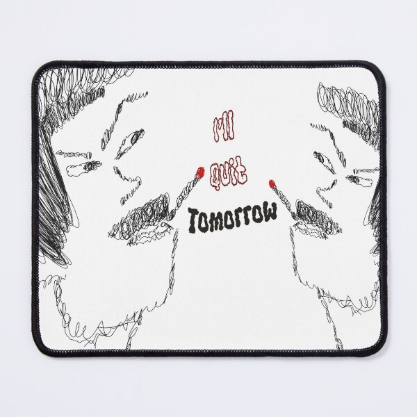 Item preview, I'll quit tomorrow Artwork designed and sold by Akaliroom.