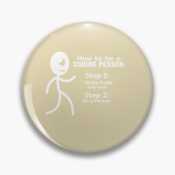 Item preview, How To Be A Coding Person: Step 1: Write Code (Any Type) Step 2: Be A Person Coder Programmer Developer Humor designed and sold by Bouufarte.