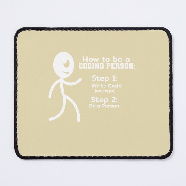 Item preview, How To Be A Coding Person: Step 1: Write Code (Any Type) Step 2: Be A Person Coder Programmer Developer Humor designed and sold by Bouufarte.