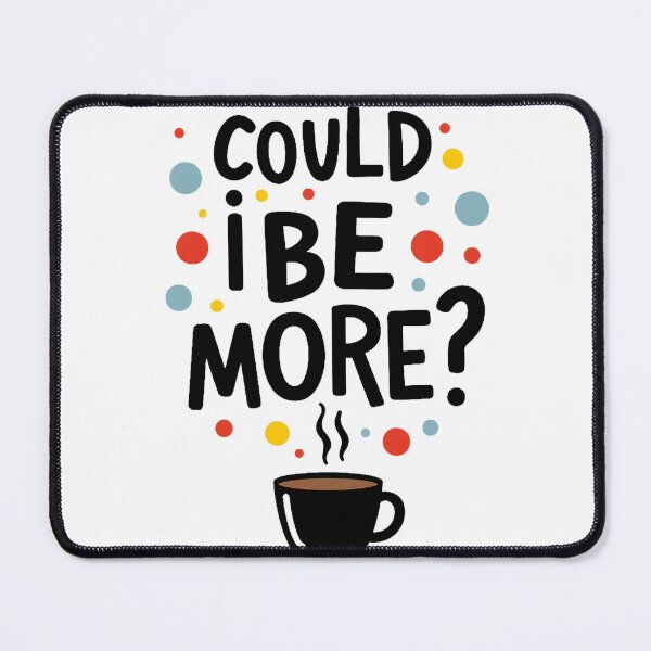 Item preview, Could I BE More? – FRIENDS Inspired Chandler Quote with Coffee | Funny Pop Culture Sticker & T‑Shirt designed and sold by Nene's design.