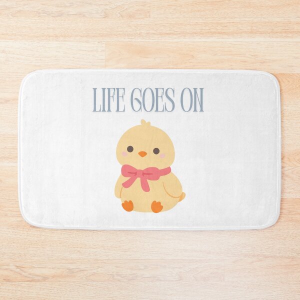 Item preview, Life Goes On Cute Chick Design  designed and sold by Sberry8888.