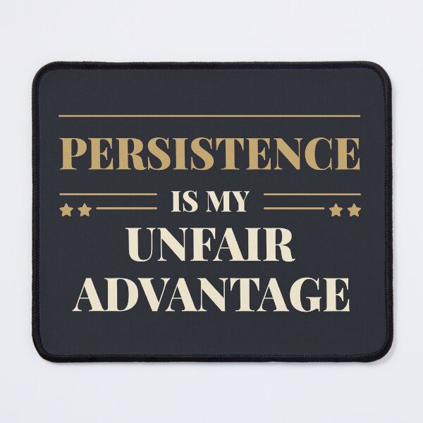 Item preview, Persistence is my unfair advantage - Light typography designed and sold by Revextyr.