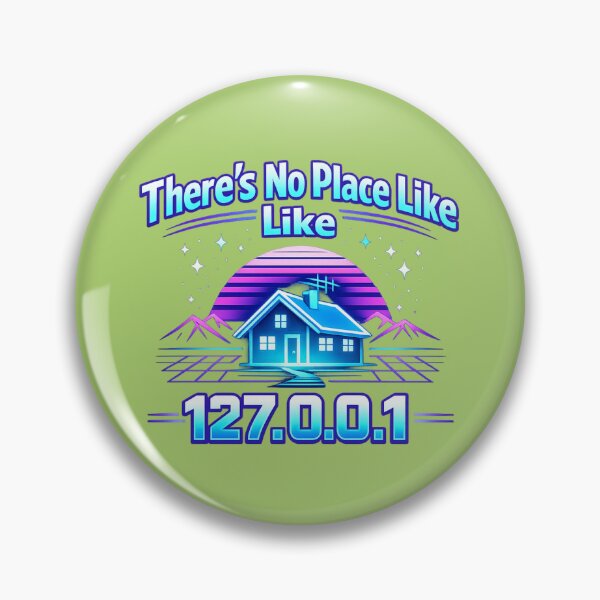 Item preview, There’s No Place Like 127.0.0.1 designed and sold by AndreBarnard.