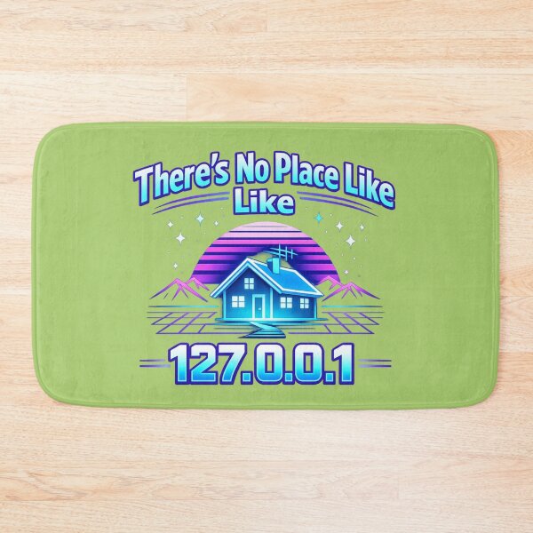 Item preview, There’s No Place Like 127.0.0.1 designed and sold by AndreBarnard.