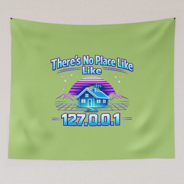 Item preview, There’s No Place Like 127.0.0.1 designed and sold by AndreBarnard.