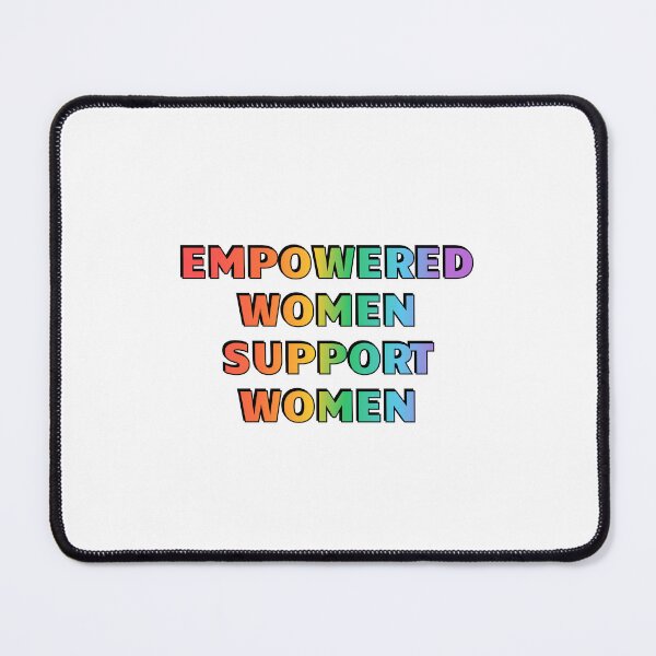 Item preview, Empowered Women Support Women designed and sold by Inspirationmotivation.