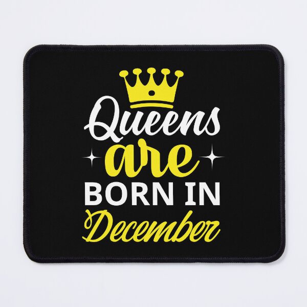 Item preview, Queens are Born in December designed and sold by Horizon-Design.