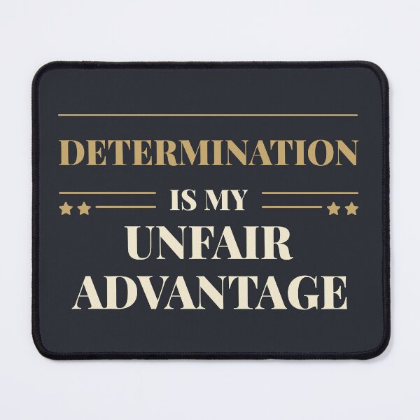Item preview, Determination is my unfair advantage - Light typography designed and sold by Revextyr.