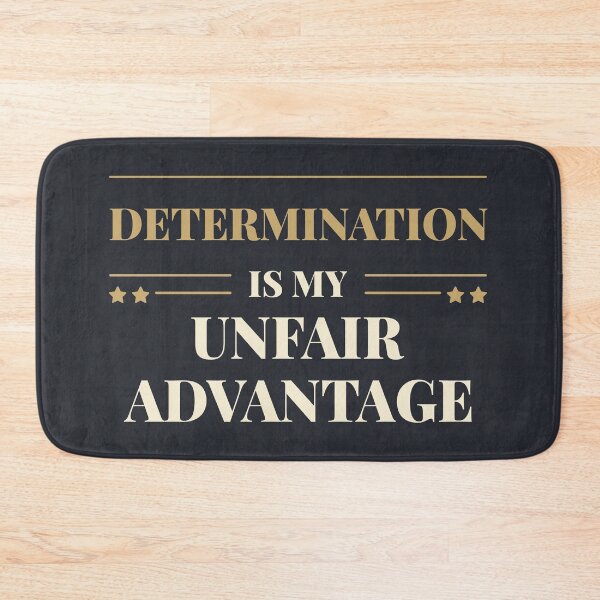 Item preview, Determination is my unfair advantage - Light typography designed and sold by Revextyr.
