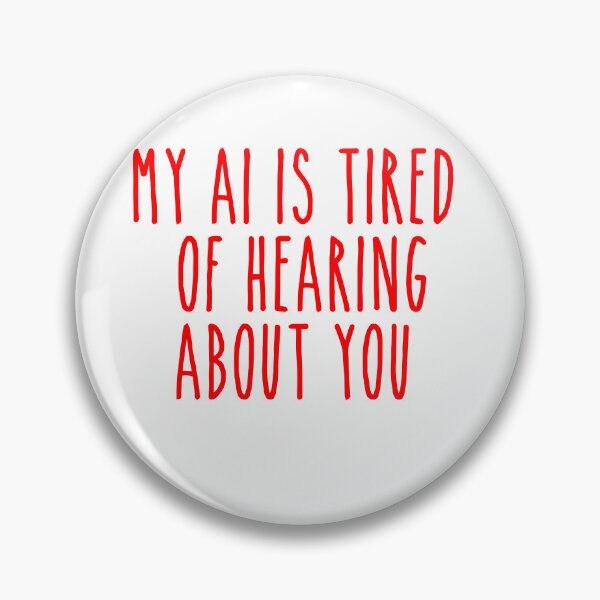 Item preview, Tired AI About You - Funny Relatable Overthinker designed and sold by Mdozet.