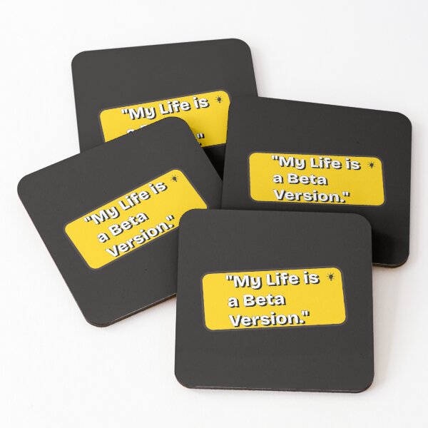 Item preview, My Life is a Beta Version Developer Quote designed and sold by Amazing-Gadgets.