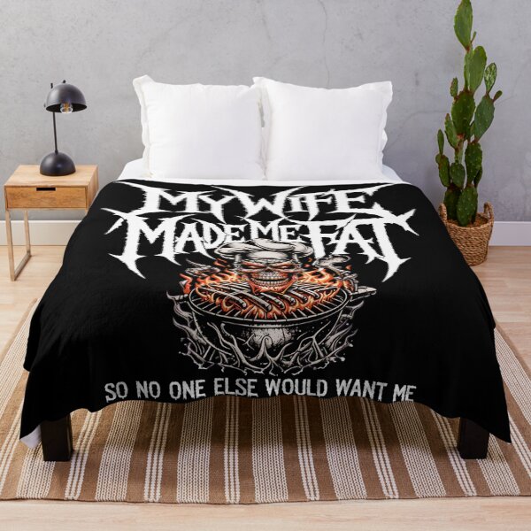 Item preview, My Wife Made Me Fat So No One Else Would Want Me designed and sold by SignumShop.