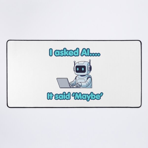 Item preview, I Asked AI… It Said ‘Maybe’ designed and sold by rskiba13.